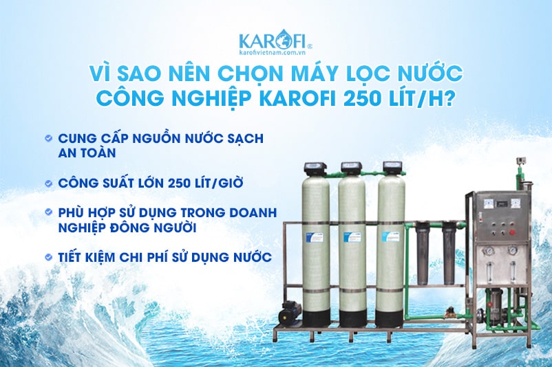 Vì sao nên chọn máy lọc nước công nghiệp Karofi 250 lít/h KCN-250?