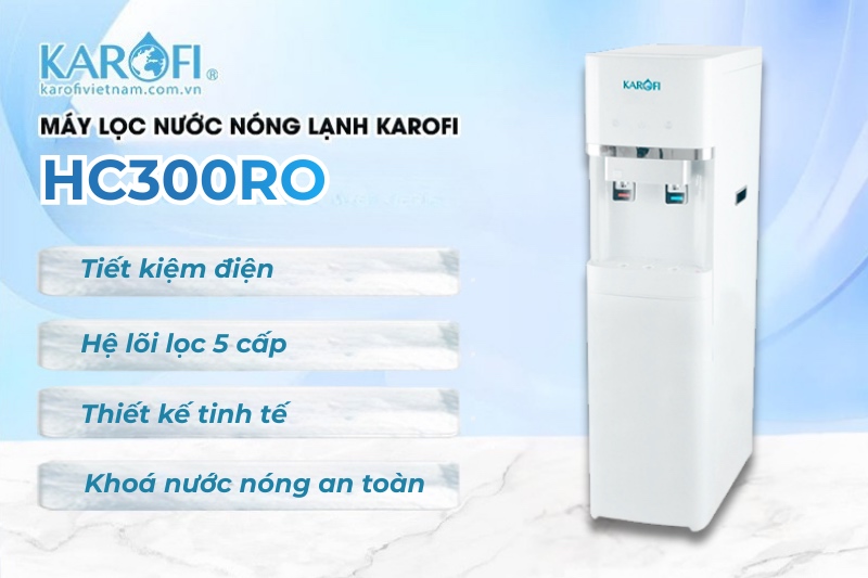 Ưu điểm vượt trội của c&acirc;y nước n&oacute;ng lạnh Karofi HC300RO