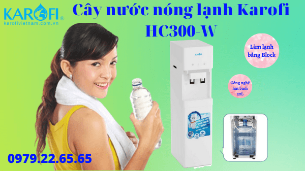 Cây nước nóng lạnh Karofi HC300-W