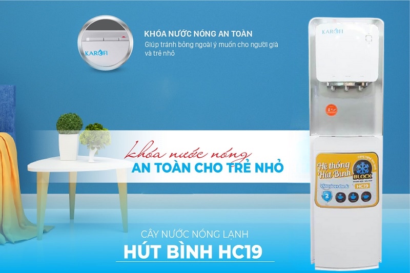 Máy được trang bị khóa nướ nóng an toàn khi sử dụng