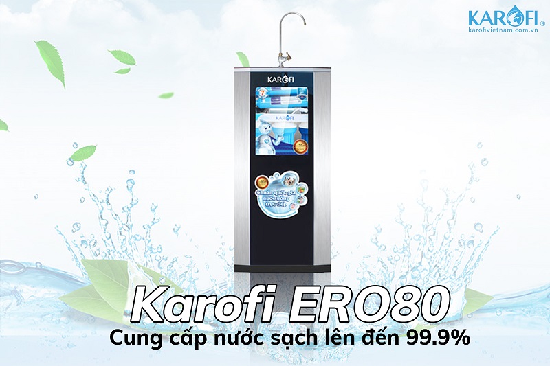 Máy lọc nước eRO80 cung cấp nước sạch toàn diện
