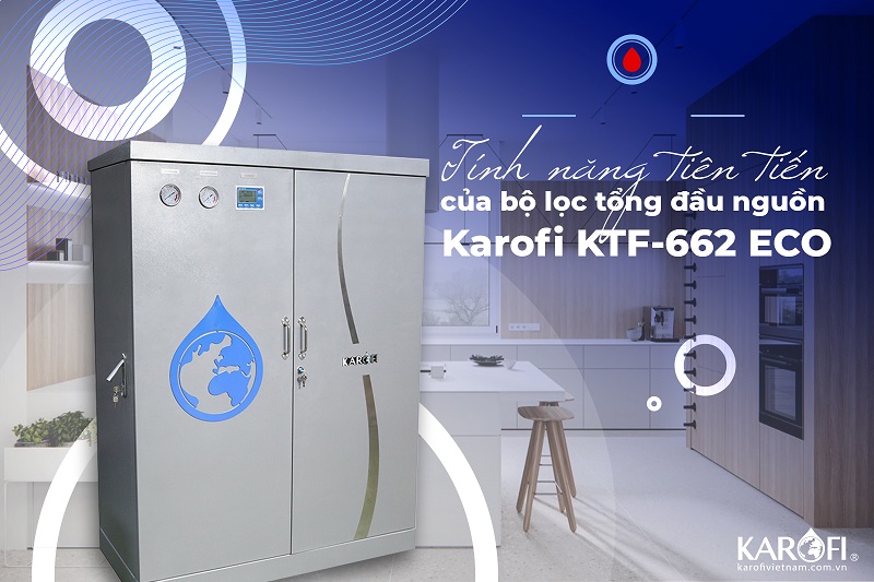 lọc nước đầu nguồn Karofi KTF-662-ECO