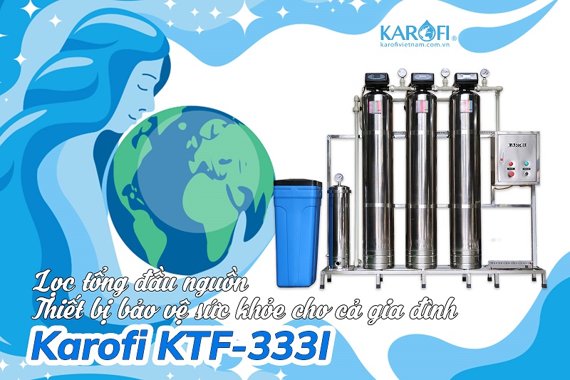 Hệ thống lọc nước đầu nguồn KTF-333I