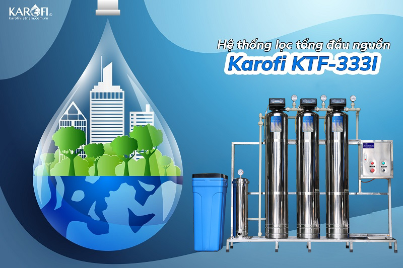 Hệ thống lọc tổng đầu nguồn KTF-333I