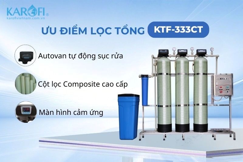 Bộ lọc tổng KTF-333CT đem lại nhiều lợi &iacute;ch
