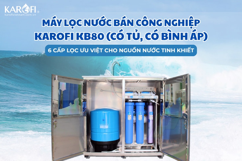 Máy lọc nước RO bán công nghiệp Karofi KB80