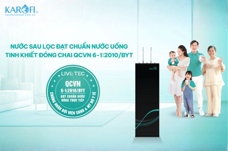 Karofi Livotec 612S đáp ứng hoàn toàn tiêu chuẩn nước uống đóng cha