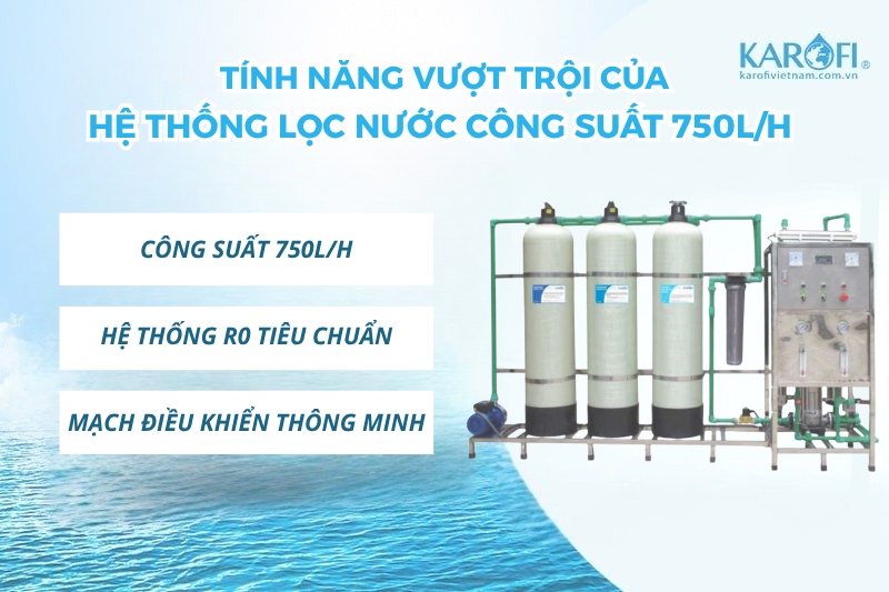Hệ thống lọc nước công suất lớn Karofi KCN 750 Công năng vượt trội