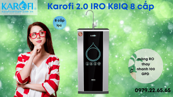 Máy lọc nước Karofi thông minh K8IQ-2 IRO 2.0 - 8 cấp tủ IQ cao cấp
