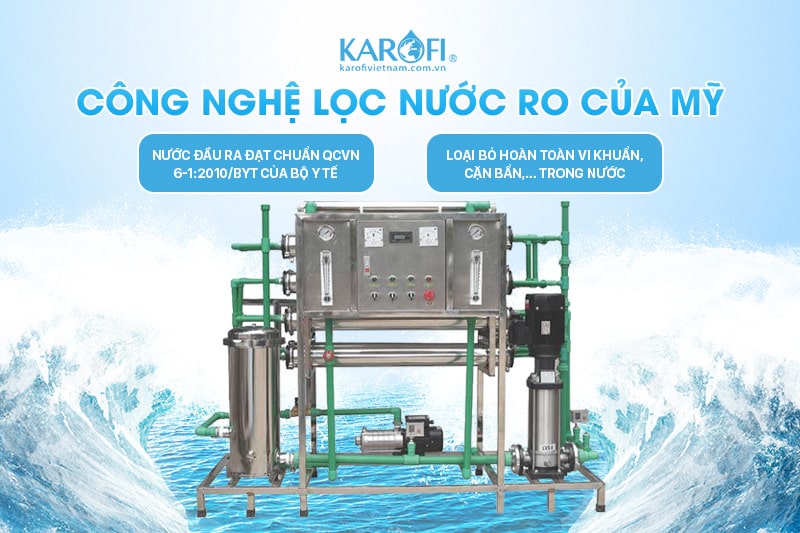 Hệ thống lọc nước RO KCN- 1.000-T tích hợp công nghệ RO của Mỹ