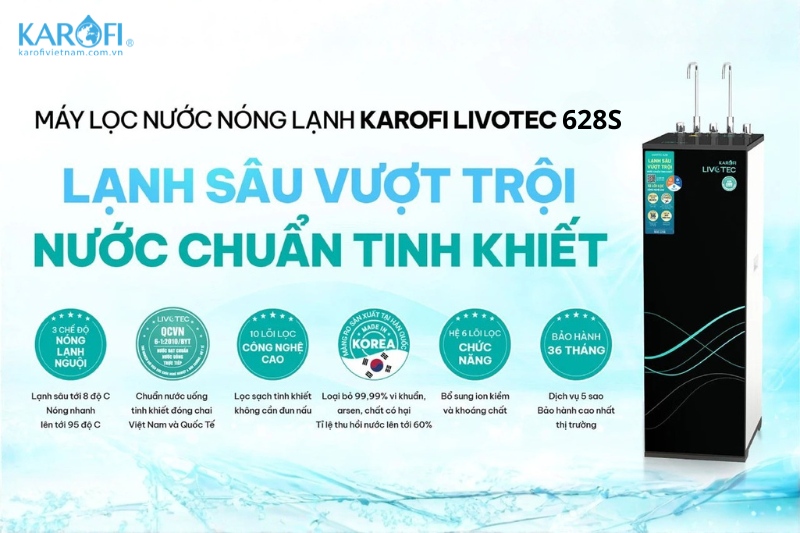 Karofi Livotec 628S biểu tượng của sự tiện nghi v&agrave; đẳng cấp