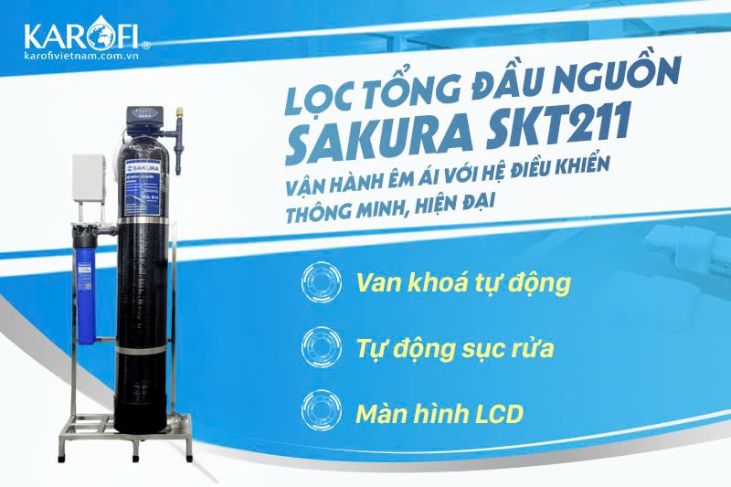 Máy lọc nước tổng đầu nguồn Sakura SKT211vận hành êm ái, tuổi thọ lên tới 20 năm