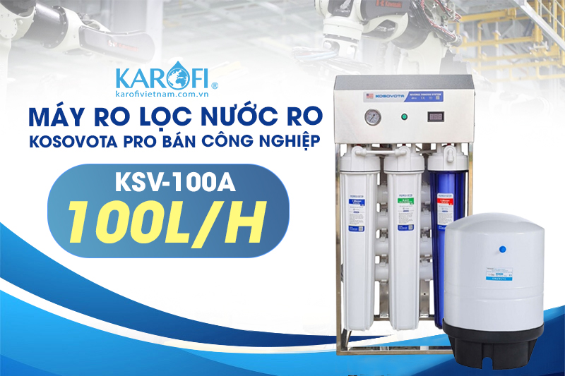 KSV-100A 100L/H với hiệu suất vượt trội và chất lượng đỉnh cao