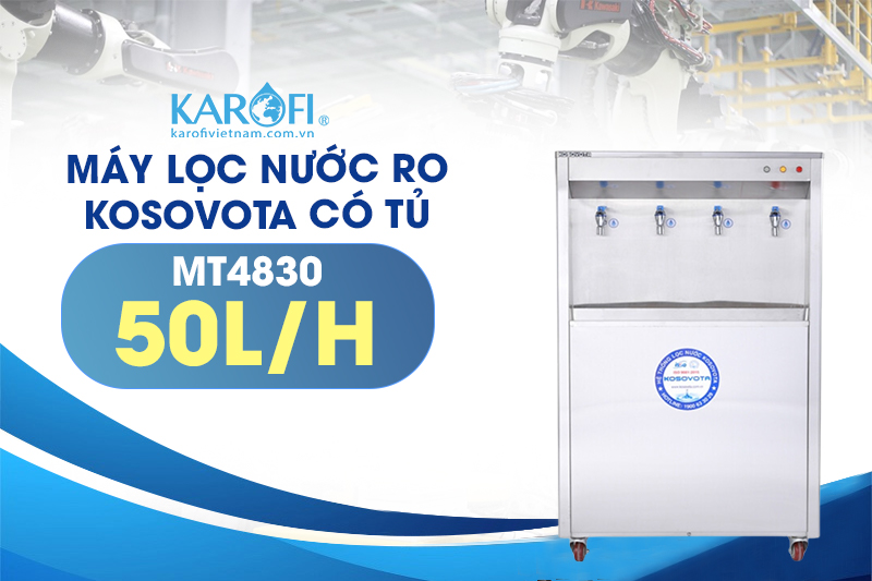 Máy lọc nước RO Kosovota 50L/H có tủ MT4830 cung cấp nước sạch cho số lượng lớn người dùng