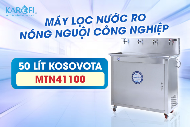 Kosovota MTN41100 là thiết bị lọc nước được thiết kế chuyên dụng