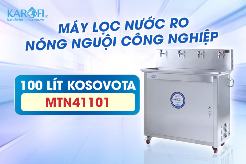 Kosovota MTN41101 là sản phẩm lọc nước được thiết kế chuyên dụng