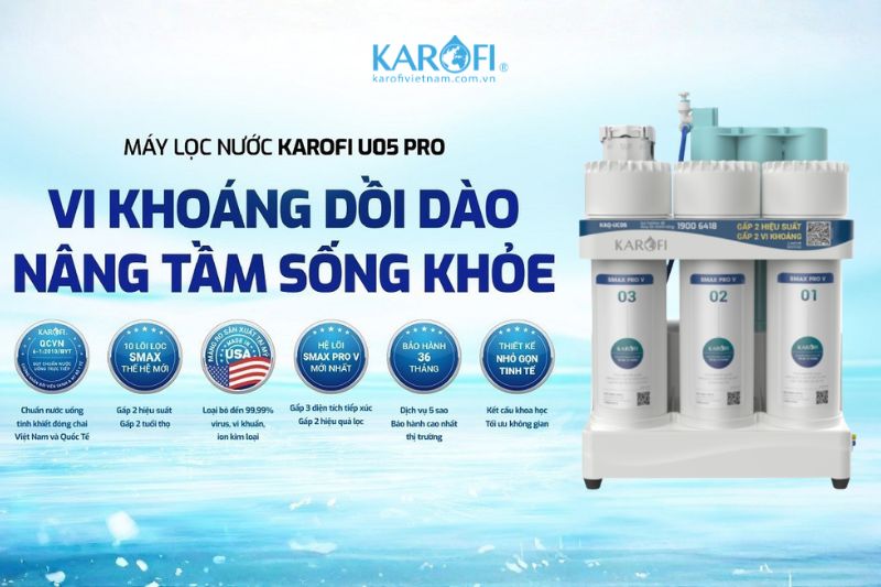 Karofi KAQ-U05 Pro mang đến nguồn nước chuẩn sạch cho gia đ&igrave;nh bạn