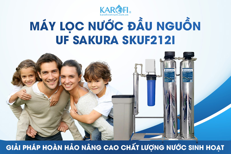 Lọc tổng đầu nguồn có màng siêu lọc UF Sakura SKUF212I