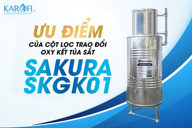 Ưu điểm nổi bật của cột lọc kết tủa sắt SKGK01