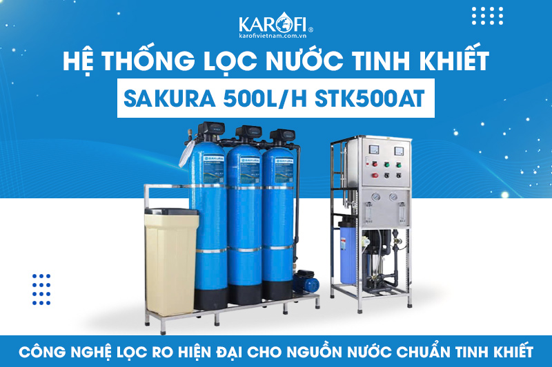 Hệ thống lọc nước tinh khiết SAKURA 500L/H STK500AT