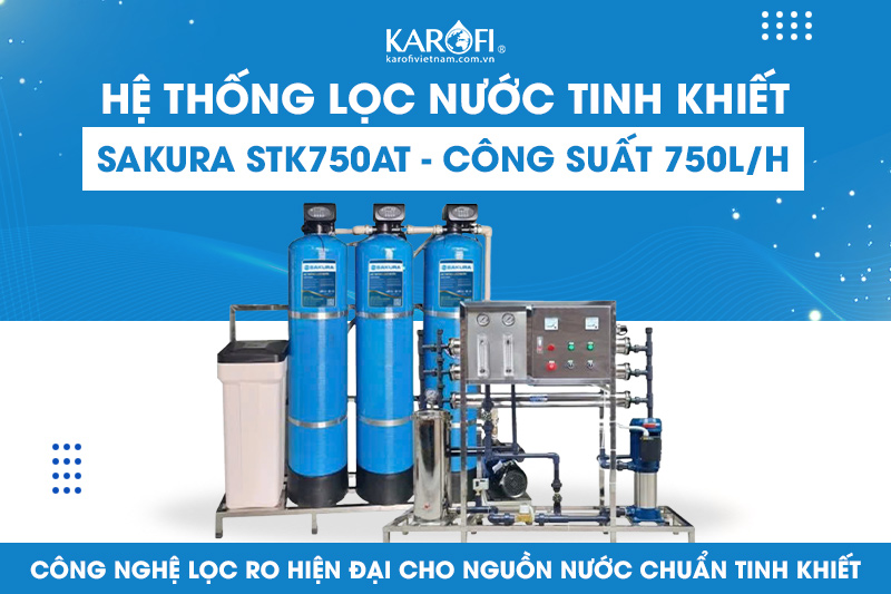 Hệ thống lọc nước tinh khiết SAKURA STK750AT - công suất 750L/H