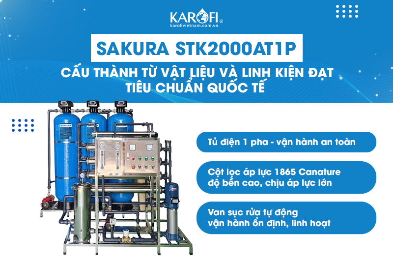 SAKURA STK2000AT1P cấu thành từ vật liệu và linh kiện đạt tiêu chuẩn quốc tế 