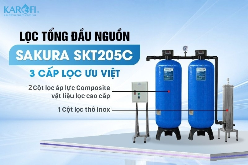 Lọc tổng Sakura SKT205C trang bị 3 cấp lọc ưu việt với vật liệu lọc cao cấp