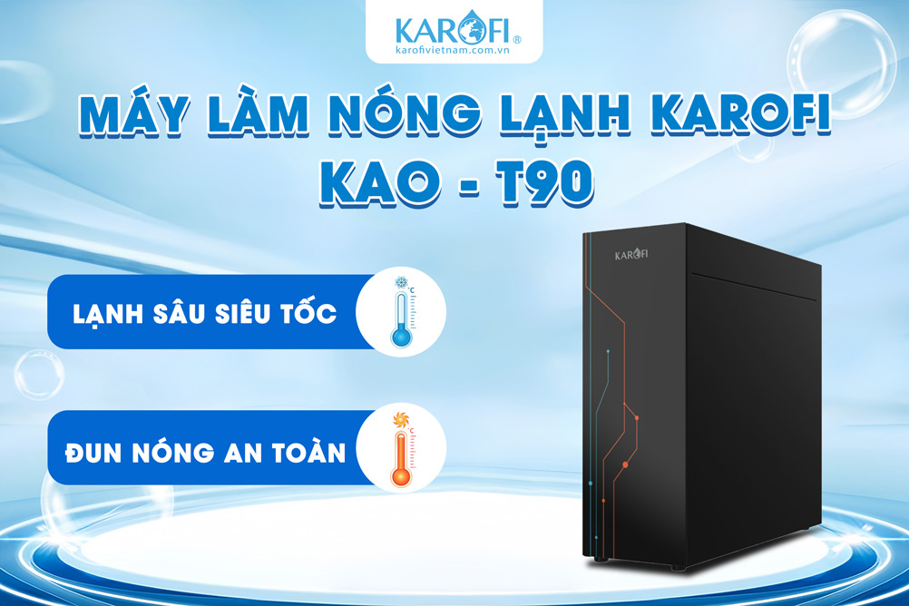KAO-T90 làm lạnh siêu tốc, đun nóng an toàn