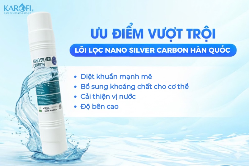 Ưu điểm vượt trội của L&otilde;i lọc Nano Silver H&agrave;n Quốc