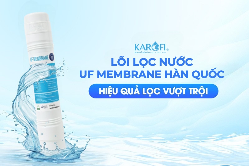 L&otilde;i lọc UF membrane H&agrave;n Quốc hiệu quả lọc vượt trội