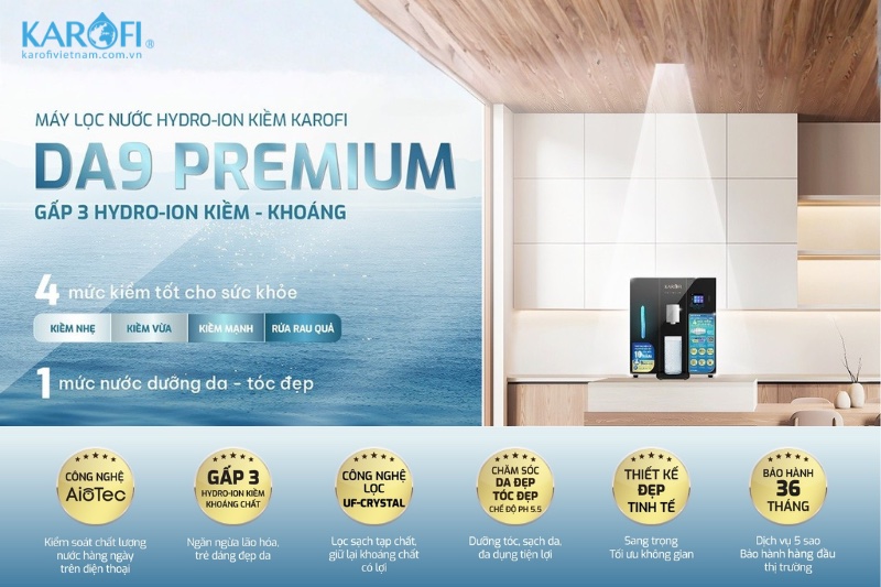 Máy lọc nước Hydro-ion kiềm Karofi DA9 PREMIUM - Nước tốt mỗi ngày
