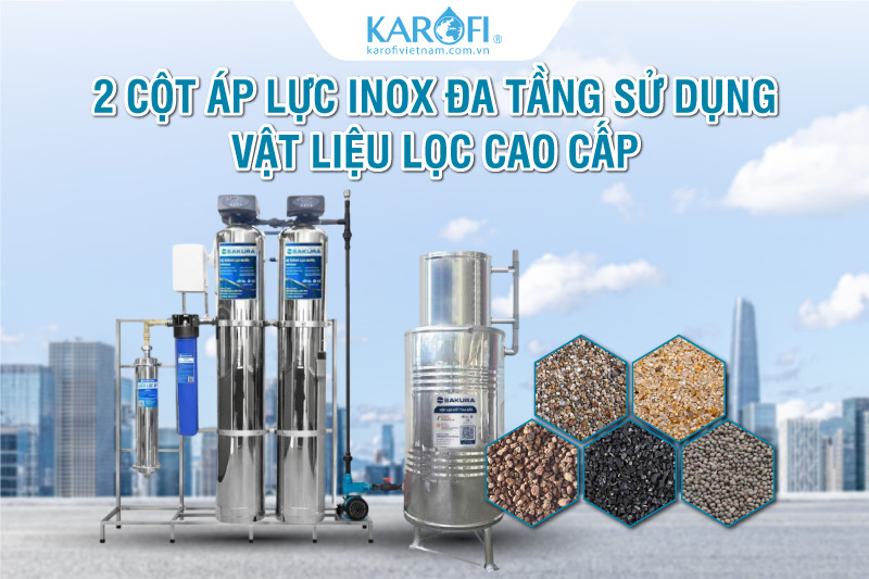 SKGKUF312I với 2 cột &aacute;p lực inox đa tầng sử dụng vật liệu lọc cao cấp800 
