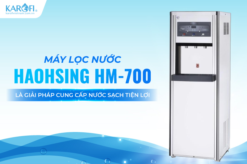 M&aacute;y lọc nước Haohsing HM-700 l&agrave; giải ph&aacute;p cấp nước to&agrave;n diện 