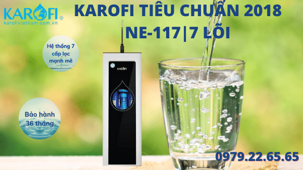Máy lọc nước karofi tiêu chuẩn 7 lõi lọc N-e117