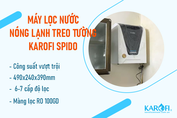 Máy lọc nước nóng lạnh treo tường Karofi Spido với công suất vượt trội