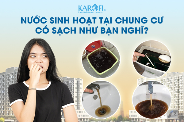 Nước sinh hoạt tại chung cư không hề sạch như chúng ta vẫn tưởng