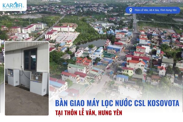 Bàn giao máy lọc nước công suất lớn Kosovota tại thôn Lễ Văn, Hưng Yên