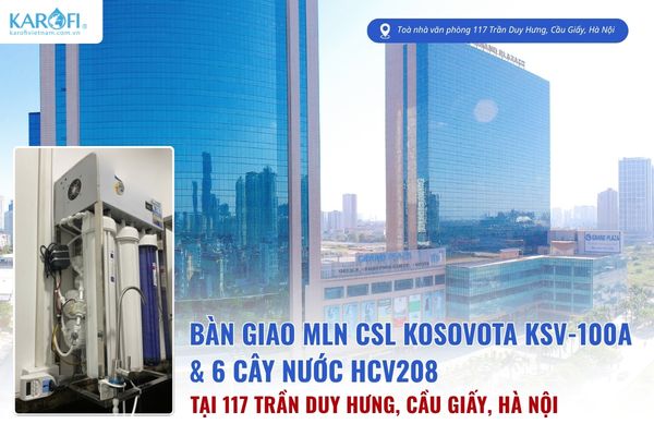 Lắp đặt Kosovota KSV-100A và 6 cây nước HCV208 tại 117 Trần Duy Hưng