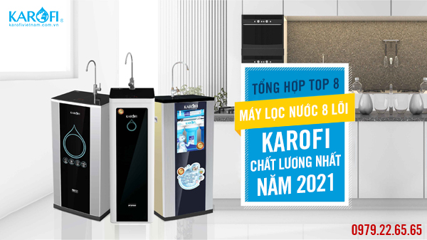 Top Máy Lọc Nước Karofi 8 Lõi Lọc Giá Rẻ Tốt Nhất