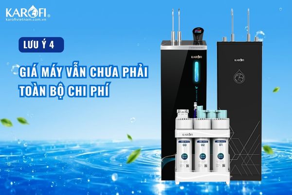 Giá máy vẫn chưa phải toàn bộ chi phí