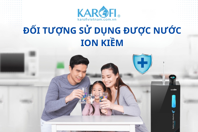 Đối tượng sử dụng được nước ion kiềm