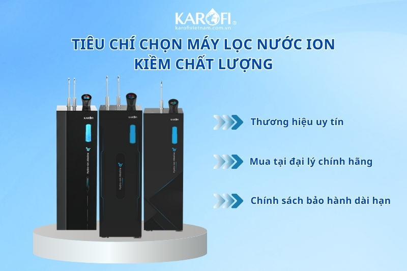 Tiêu chí mua máy lọc nước ion kiềm