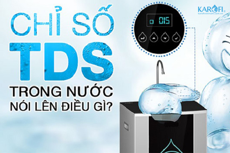 chỉ số TDS karofi