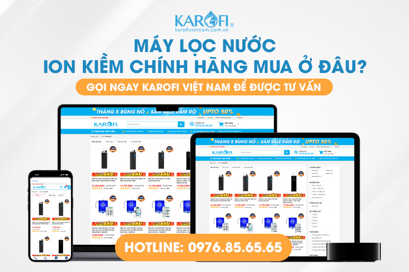 Mua máy lọc nước kiềm  chính hãng ở đâu