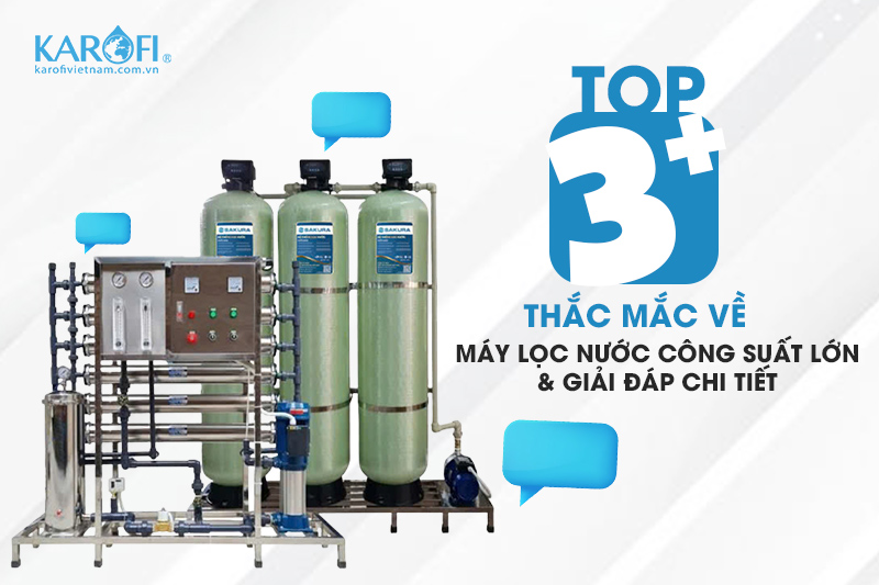 giải đáp thắc mắc máy lọc nước công suất lớn