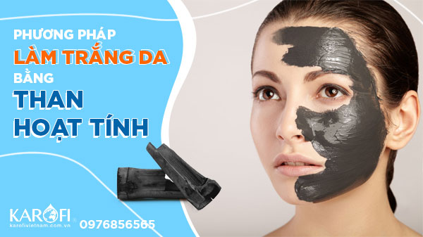 Cách Làm Trắng Da Bằng Than Hoạt Tính Đơn Giản Tại Nhà