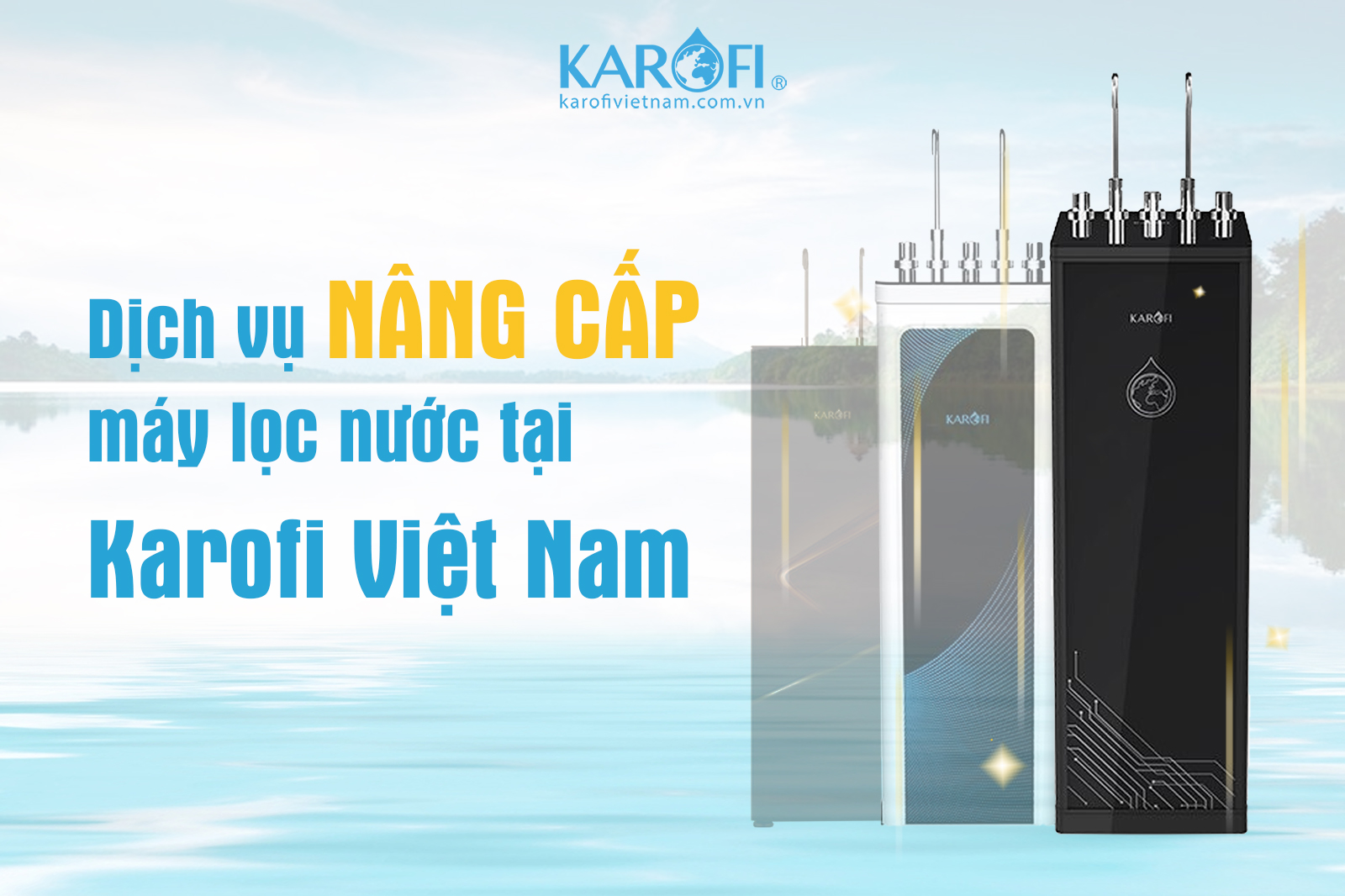 Nâng cấp máy lọc nước tại Karofi Việt Nam