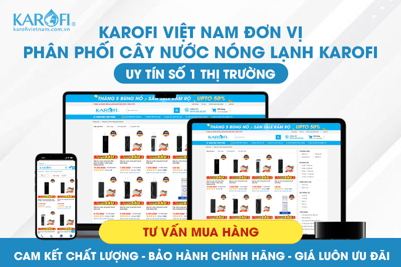 đơn vị phân phối cây nước nóng lạnh chính hãng karofi