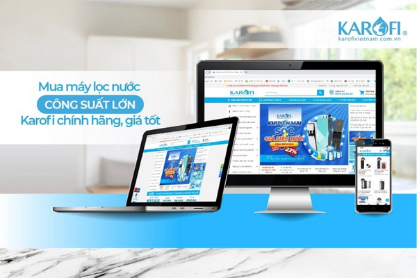 Karofi Việt Nam – Bảo chứng cho sự chuyên nghiệp và chất lượng