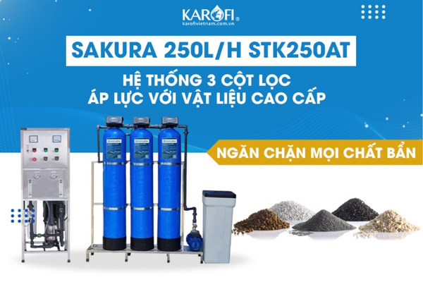 Những ưu điểm vượt trội của hệ thống lọc nước Sakura SKTK250/AT